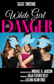 White Girl in Danger - Off-Broadway | Story | Broadway.com