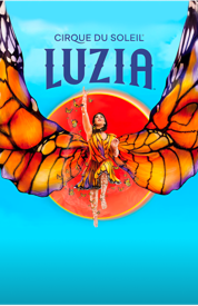 Cirque du Soleil LUZIA Tickets | Broadway.com