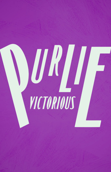 Purlie Victorious: A Non-Confederate Romp Through the Cotton Patch Purlie Victorious: A Non-Confederate Romp Through the Cotton Patch