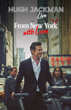 Hugh Jackman: From New York, With Love Show Poster