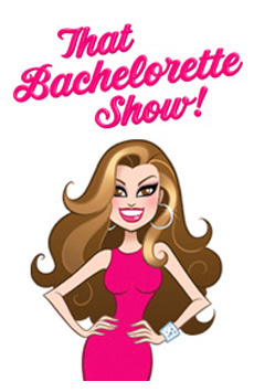That Bachelorette Show Show Poster