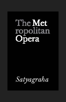 Metropolitan Opera: Satyagraha Show Poster
