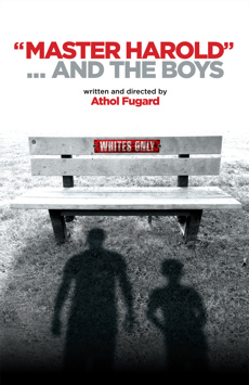 "Master Harold"... and the boys Show Poster