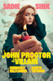 John Proctor is the Villain