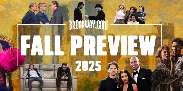 Broadway Fall Preview 2025: the Complete Guide to 14 New Offerings ...